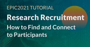 tutorial - research recruitment, how to find and connect to participants